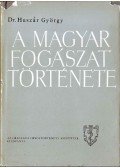 Huszár György - A magyar fogászat története