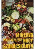 Pelle Józsefné - Minerva nagy szakácskönyv