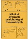 Gerő Zsuzsa (szerk.) - Klinikai gyermekpszichológiai tanulmányok