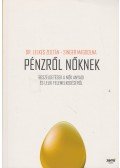 Singer Magdolna,Lelkes Zoltán - Pénzről nőknek