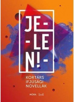 Dávid Ádám (szerk.), Gaborják Ádám (szerk.) - Jelen! - Kortárs ifjúsági novellák Dávid Ádám (szerk.), Gaborják Ádám (szerk.) - Jelen! - Kortárs ifjúsági novellák, null 2016 antikvár könyv