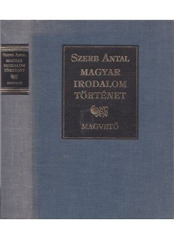 Szerb Antal - Magyar irodalomtörténet Szerb Antal - Magyar irodalomtörténet, Budapest 1991 antikvár könyv