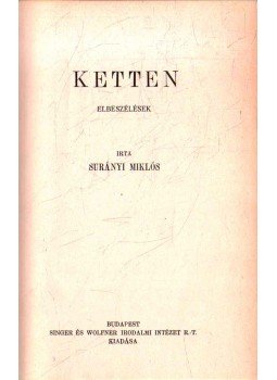 Surányi Miklós - Ketten Surányi Miklós - Ketten, Budapest 0 antikvár könyv