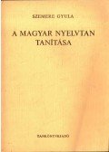 Szemere Gyula - A magyar nyelvtan tanítása
