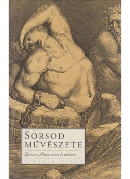 Kárpáti Kamil - Sorsod művészete Kárpáti Kamil - Sorsod művészete, Budapest 2001 antikvár könyv