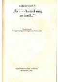 Szigeti Jenő - 'És emlékezzél meg az útról...'