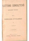 Ottolengui, Rodrigues - Dilettáns gonosztevő I-II. (egy kötetben)