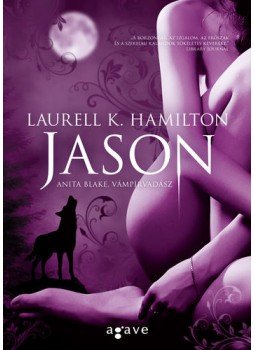 Laurell K. Hamilton - Jason Laurell K. Hamilton - Jason, Budapest 2016 antikvár könyv