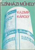 Kazimir Károly - Színházi műhely