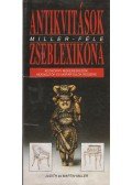 Judith Miller,Martin Miller - Antikvitások Miller-féle zseblexikona