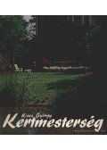 Kiácz György - Kertmesterség