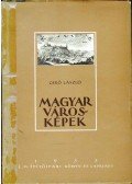 Gerő László - Magyar városképek