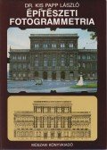 Kis Papp László - Építészeti fotogrammetria