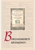 Pecsuk Ottó  - Bibliaismereti kézikönyv