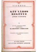 Charles Dickens - Két város regénye I-II. (egy kötetben)