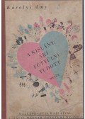 Károlyi Amy - A kislány, aki fütyülni tudott