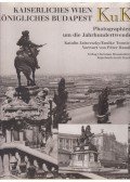 Tomsics Emőke,Jalsovszky Katalin - KuK - Kaiserliches Wien, königliches Budapest