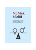 HAUSMANN, JUTTA,Móricz Nikolett,Szent-Iványi Ilona,Verebics Éva Petra - NEMek között