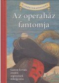Gaston Leroux , Diane Namm - Az Operaház fantomja