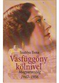 SZABLYA ILONA - Vasfüggöny kölnivel