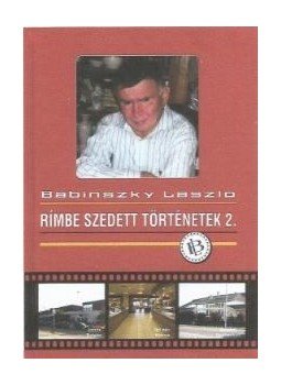 Babinszky László - Rímbe szedett történetek 2., null 2016 antikvár könyv