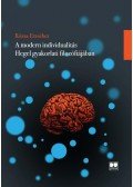Rózsa Erzsébet - A modern individualitás Hegel gyakorlati filozófiájában