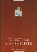 Hutiray Judit - Turisztikai alapismeretek