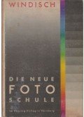 Windisch, Hans - Die Neue Foto Schule