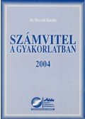 Horváth Katalin Dr. - Számvitel a gyakorlatban 2004.