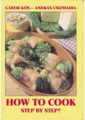 Kós Gábor,Csizmadia András - How to Cook Step by Step?