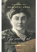 Menyhért Anna - Egy szabad nő