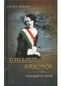 Köves József - Elfelejtett királynők