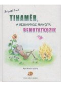 Szigeti Jenő - Tihamér, a kiskamasz hangya bemutatkozik