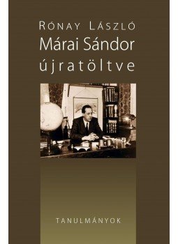 Rónay László - Márai Sándor újratöltve Rónay László - Márai Sándor újratöltve, null 2016 antikvár könyv