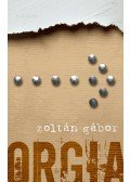 Zoltán Gábor - Orgia