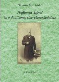 Simon Melinda - Hoffmann Alfréd és a dualizmus könyvkereskedelme