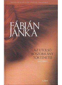 Fábián Janka - Az utolsó boszorkány történetei I-II. Fábián Janka - Az utolsó boszorkány történetei I-II., Budapest 2016 antikvár könyv