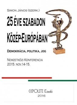 Simon János (szerk.) - 25 Éve Szabadon Közép-Európában, null 2016 antikvár könyv