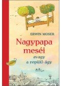 Erwin Moser - Nagypapa meséi