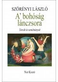 Szörényi László - A' bohóság lánczsora