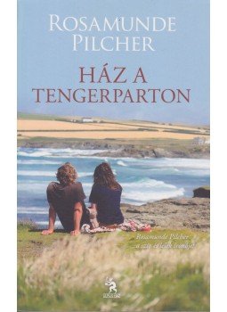 Rosamunde Pilcher - Ház a tengerparton Rosamunde Pilcher - Ház a tengerparton, Budapest 2014 antikvár könyv