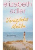 Elizabeth Adler - Varázslatos Malibu