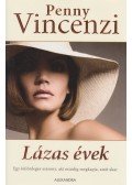 Penny Vincenzi - Lázas évek