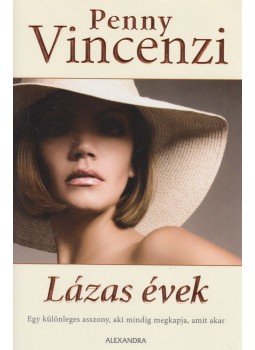 Penny Vincenzi - Lázas évek, Pécs 2009 antikvár könyv