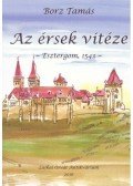 BORZ TAMÁS - Az érsek vitéze (dedikált)