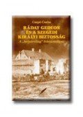 Csapó Csaba - Ráday Gedeon és a szegedi királyi bizottság