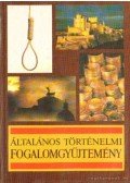 Markó László - Általános történelmi fogalomgyűjtemény