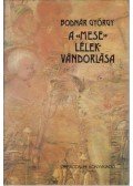 Bodnár György - A "mese" lélekvándorlása