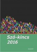 Nagy Milada,Hetyei László - Szó-kincs 2016 - Versek, novellák, elbeszélések