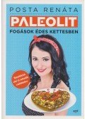 Posta Renáta - Paleolit fogások édes kettesben